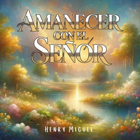 AMANECER CON EL SEÑOR
